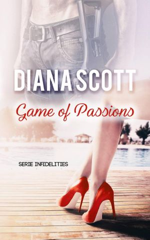 [Infidelidades 04] • Game of Passions